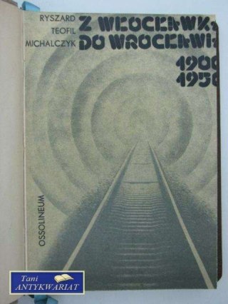 Z WŁOCŁAWKA DO WROCŁAWKA
