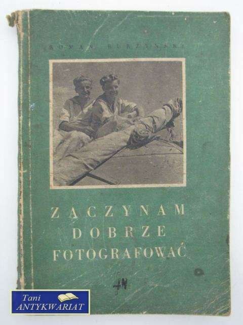 ZACZYNAM DOBRZE FOTOGRAFOWAĆ