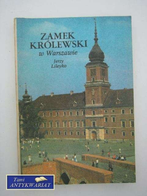 ZAMEK KRÓLEWSKI W WARSZAWIE