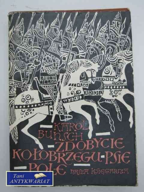 ZDOBYCIE KOŁOBRZEGU PSIE POLE