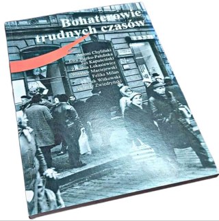 BOHATEROWIE TRUDNYCH CZASÓW zbiór 3