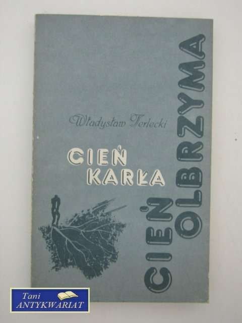 CIEŃ KARŁA CIEŃ OLBRZYMA