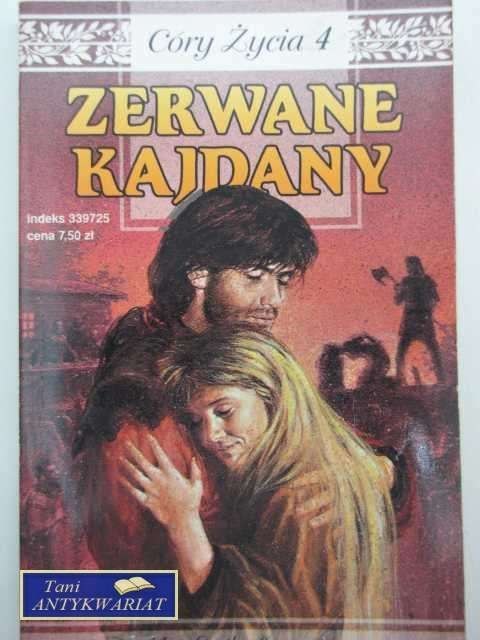 CÓRY ŻYCIA 4 - ZERWANE KAJDANY CÓRY ŻYCIA 4 - ZERWANE KAJDANY