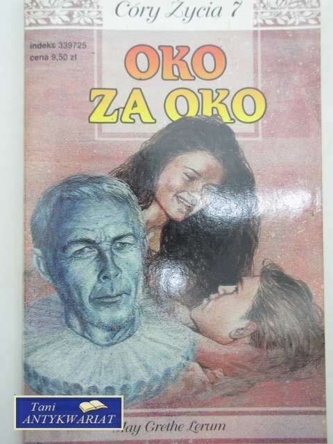 CÓRY ŻYCIA 7 - OKO ZA OKO CÓRY ŻYCIA 7 - OKO ZA OKO