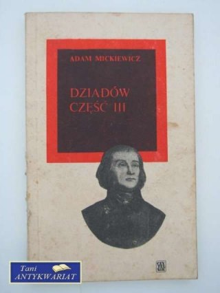 DZIADÓW CZĘŚĆ III