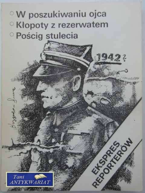 EKSPRES REPORTERÓW - W POSZUKIWANIU OJCA, KŁOPOTY Z REZ