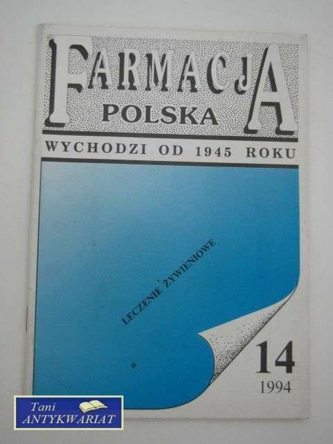 FARMACJA POLSKA NR 14/1994 LECZENIE ŻYWIENIOWE FARMACJA POLSKA NR 14/1994 LECZENIE ŻYWIENIOWE
