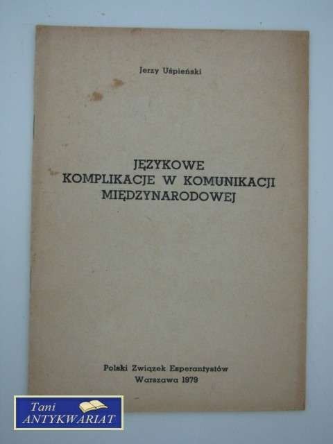 JĘZYKOWE KOMPLIKACJE W KOMUNIKACJI MIĘDZYNARODOWEJ