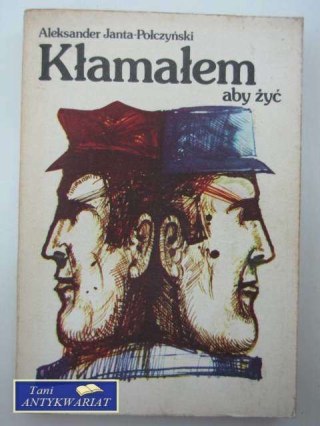 KŁAMAŁEM ABY ŻYĆ