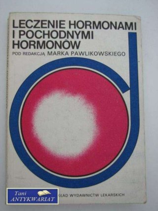 LECZENIE HORMONAMI I POCHODNYMI HORMONÓW