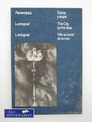LENINGRAD The city by the sea