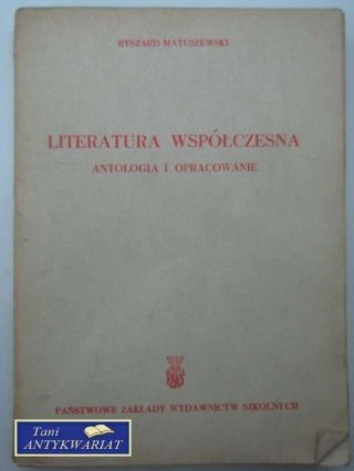 LITERATURA WSPÓŁCZESNA ANTOLOGIA I OPRACOWANIE