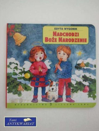 NADCHODZI BOŻE NARODZENIE