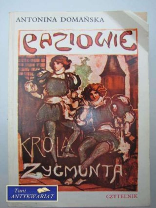 PAZIOWIE KRÓLA ZYGMUNTA