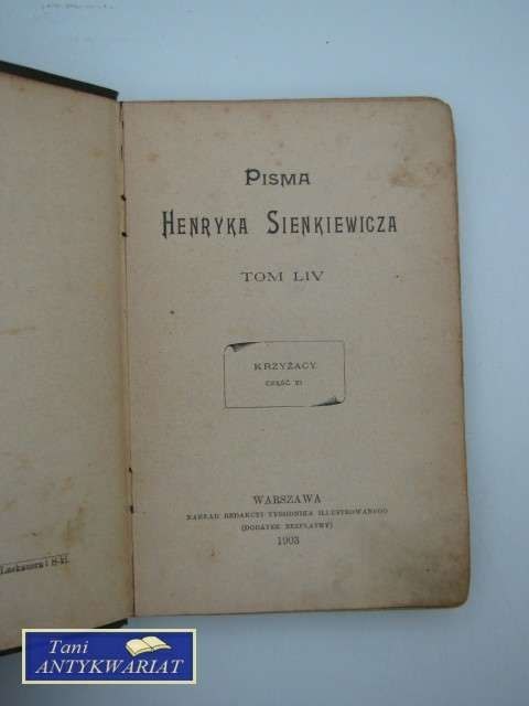 PISMA HENRYKA SIENKIEWICZA tom LIV, KRZYŻACY CZĘŚĆ IV