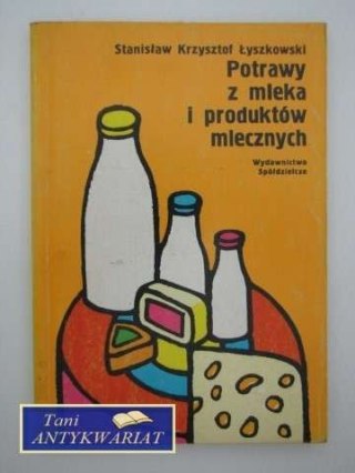 POTRAWY Z MLEKA I PRODUKTÓW MLECZNYCH