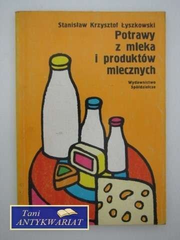 POTRAWY Z MLEKA I PRODUKTÓW MLECZNYCH