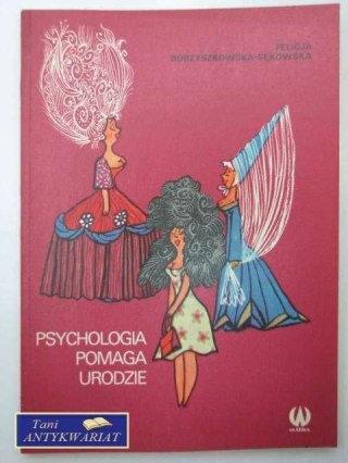 PSYCHOLOGIA POMAGA URODZIE
