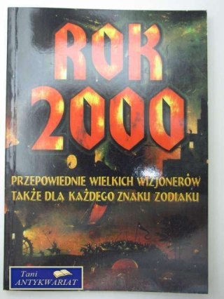 ROK 2000 przepowiednie wielkich wizjonerów