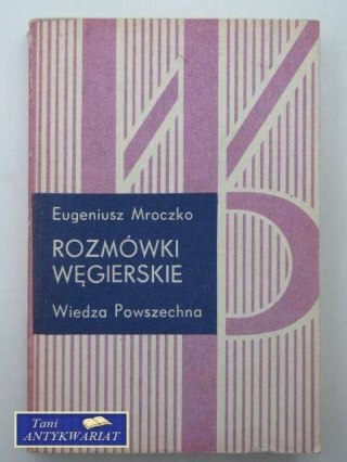 ROZMÓWKI WĘGIERSKIE