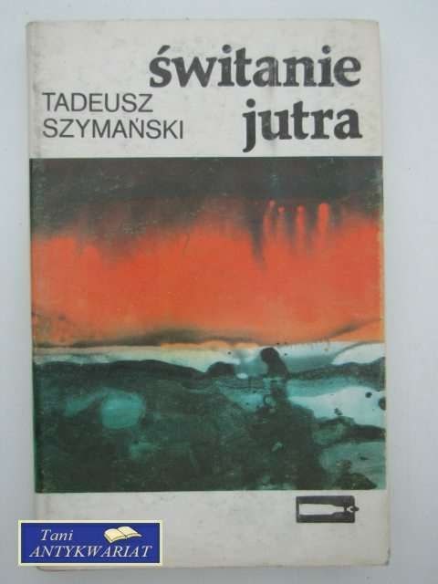 ŚWITANIE JUTRA