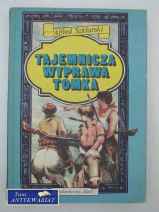 TAJEMNICZA WYPRAWA TOMKA