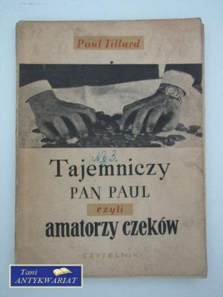 TAJEMNICZY PAN PAUL CZYLI AMATORZY CZEKÓW