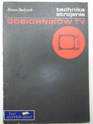 TECHNIKA STROJENIA ODBIORNIKÓW TV