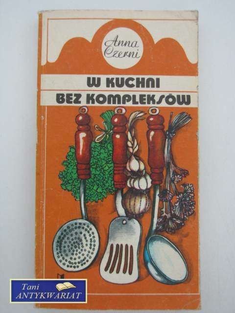 W KUCHNI BEZ KOMPLEKSÓW