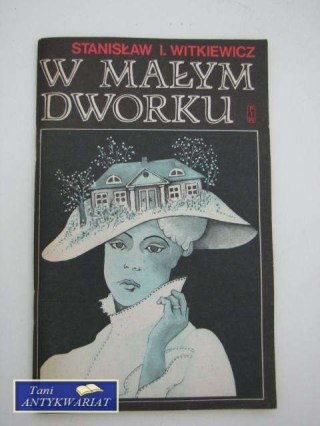 W MAŁYM DWORKU