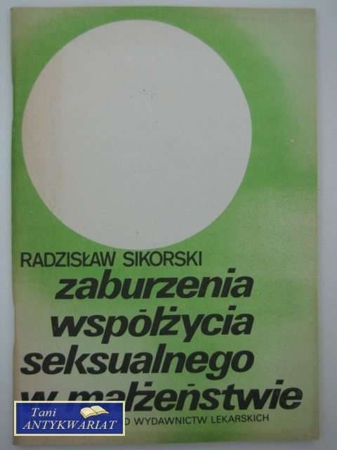 ZABURZENIA WSPÓŁŻYCIA SEKSUALNEGO W MAŁŻEŃSTWIE ZABURZENIA WSPÓŁŻYCIA SEKSUALNEGO W MAŁŻEŃSTWIE