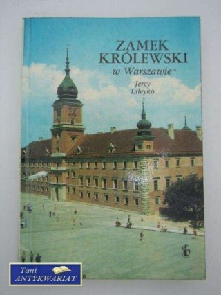 ZAMEK KRÓLEWSKI W WARSZAWIE