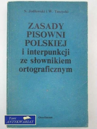 ZASADY PISOWNI POLSKIEJ I INTERPUNKCJI ZE SŁOWNIKIEM