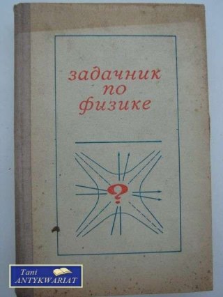 ZBIÓR ZADAŃ Z FIZYKI
