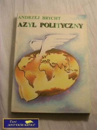 AZYL POLITYCZNY Andrzej Brycht