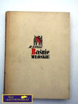 BAŚNIE WLOSKIE Maksym Gorki