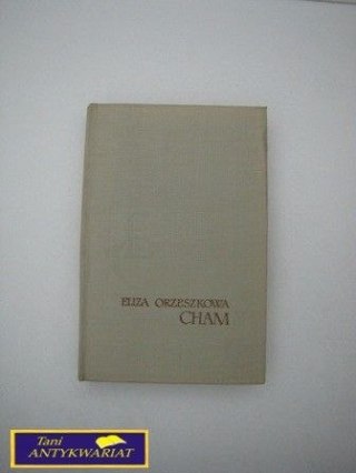 CHAM- E. Orzeszkowa