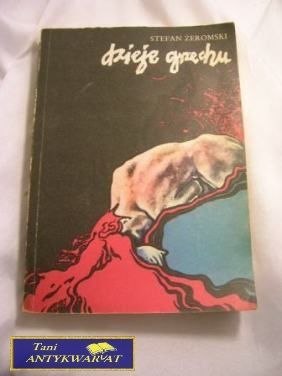 DZIEJE GRZECHU - S. Żeromski
