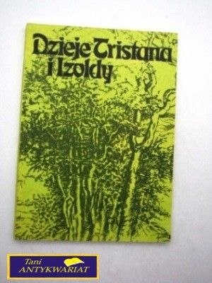 DZIEJE TRISTANA I IZOLDY Joseph Bedier
