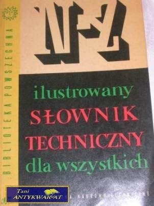 ILUSTROWANY SŁOWNIK TECHNICZNY DLA WSZYSTKICH