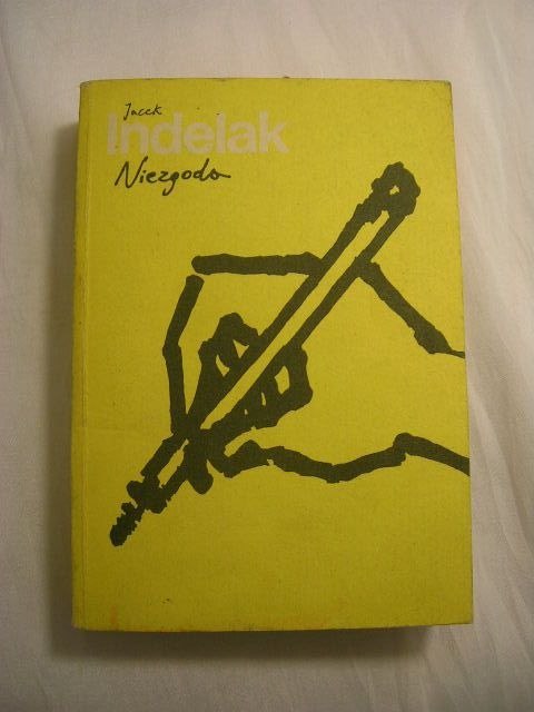 JACEK INDELAK NIEZGODA