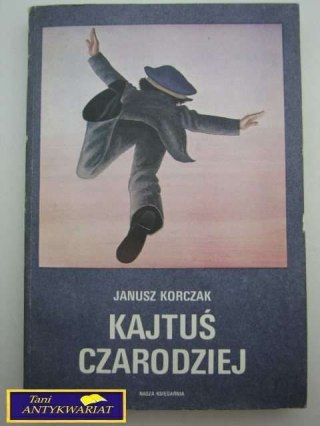 KAJTUŚ CZARODZIEJ J. Korczak