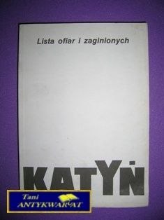 KATYŃ LISTA OFIAR I ZAGINIONYCH-A.L.Szcześniak