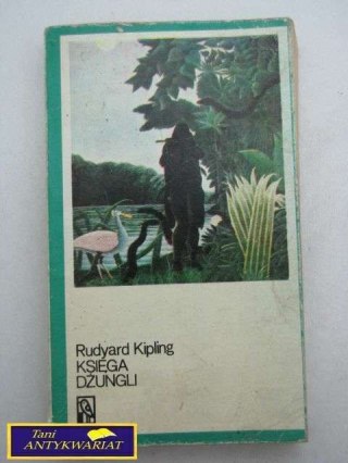 KSIĘGA DŻUNGLI Rudyard Kipling