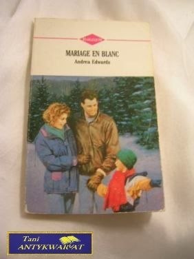 MARIAGE EN BLANC-A.Edwards