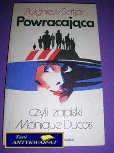 POWRACAJĄCA CZYLI ZAPISKI MONIQUE DUCES-Z. Sajfan