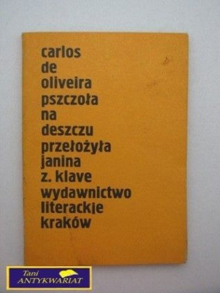 PSZCZOŁA NA DESZCZU C. de Oliveira