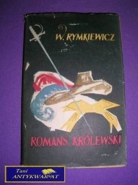 ROMANS KRÓLEWSKI- W. Rymkiewicz