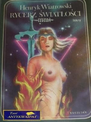 RYCERZ ŚWIATŁOŚCI- HENRYK WIATROWSKI