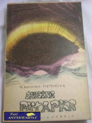 ŚNIEŻNA PUŁAPKA- W. MUCHINA- PIETRYNSKA